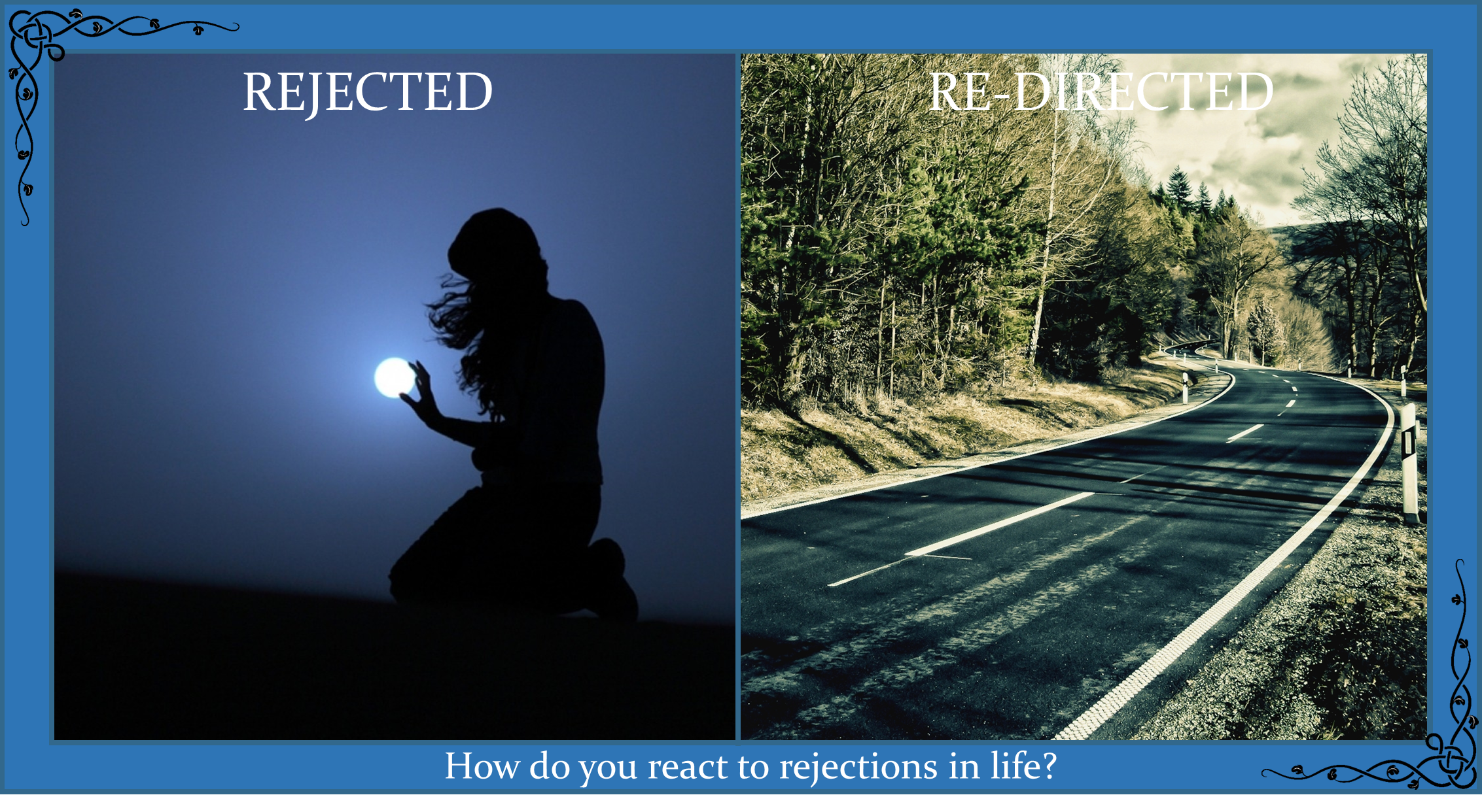 How to make rejections your strength?