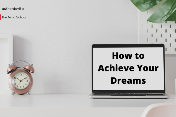 Achieve your dreams with these tips