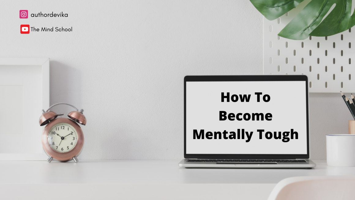 Mental Toughness: How to Become Mentally Tough?