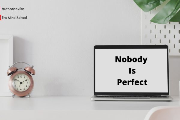Nobody Is Perfect: Accept Your Imperfections
